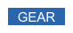 GEAR